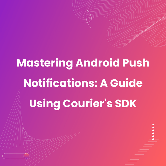 Mastering Android Push Notifications thumbnail